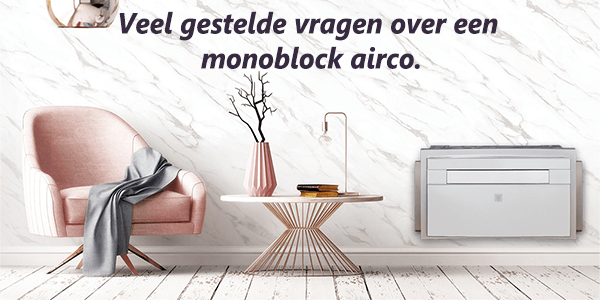 vragen over de monoblock airco